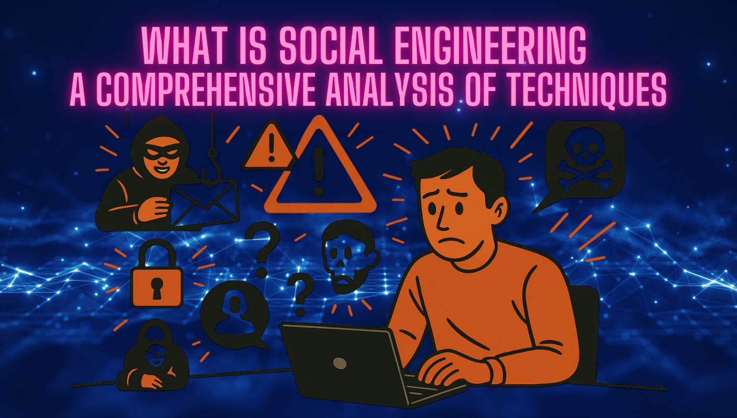 What is Social Engineering A Comprehensive Overview