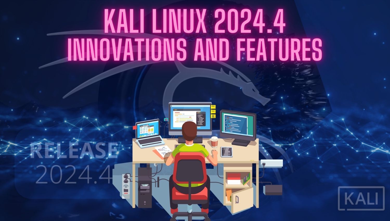 KalI LInux 2024.4 InnovatIons and Features