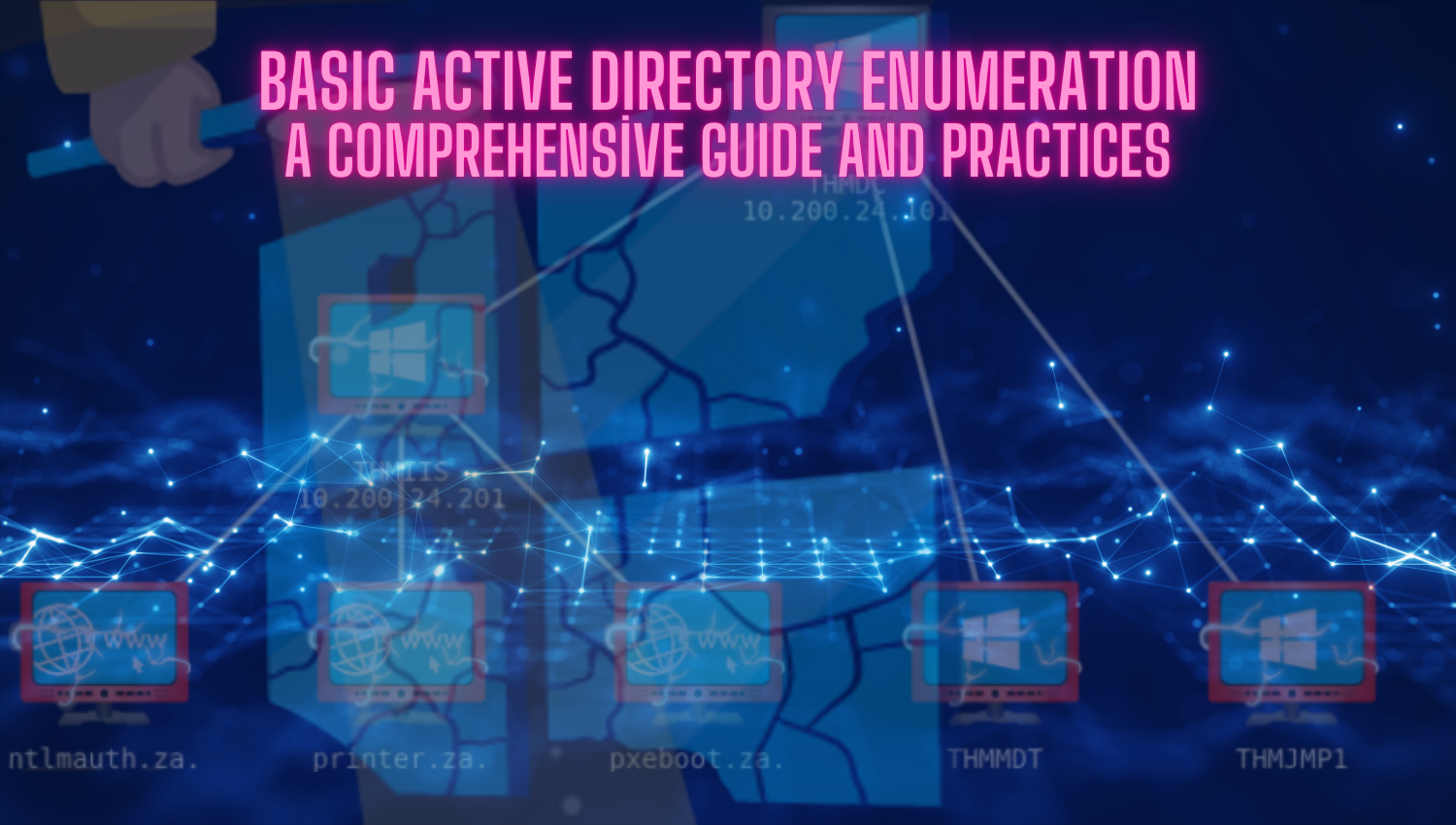 Basic Active Directory Enumeration A Comprehensive Guide