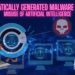 AutomatIcally Generated Malware wIth AI MIsuse of ArtIfIcIal IntellIgence
